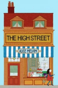Image of The High Street by Alice Melvin Hardback
