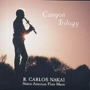 image of Canyon Trilogy Native American Flute Music by R. Carlos Nakai CD Album