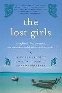 Image of lost girls three friends four continents one unconventional detour around t