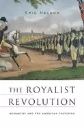 Image of royalist revolution monarchy and the american founding