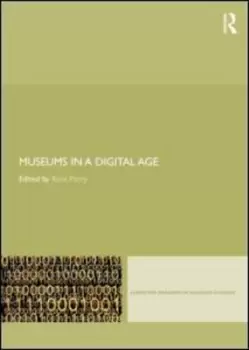Image of Museums in a digital age by Ross Parry