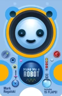 Image of Make Me a Robot