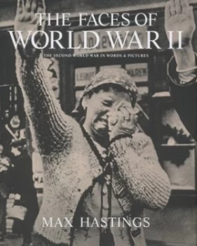 Image of The Faces of World War Ii by Max Hastings Hardback