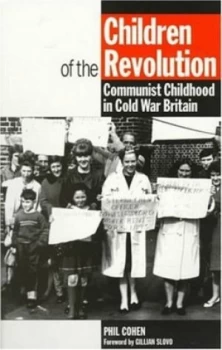 Image of Children of the Revolution by Philip Cohen Paperback