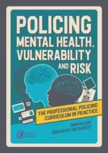 Image of Policing Mental Health, Vulnerability and Risk
