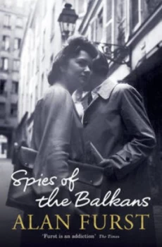 Image of Spies of the Balkans by Alan Furst Hardback
