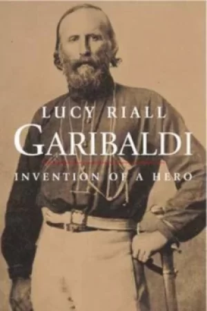 Image of Garibaldi by Lucy Riall