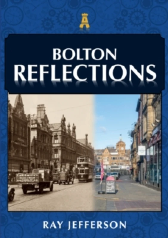 Image of Bolton Reflections Paperback / softback