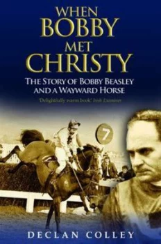 Image of When Bobby Met Christy Hardback