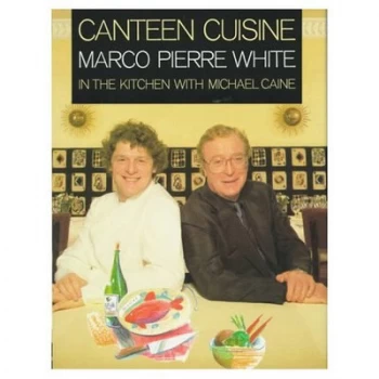 Image of Canteen Cuisine by Marco Pierre White Hardback