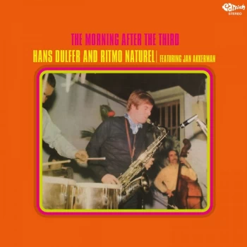 Image of Hans Dulfer And Ritmo Naturel - The Morning After The Third Vinyl