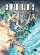 Image of justice league the worlds greatest superheroes by alex ross and paul dini