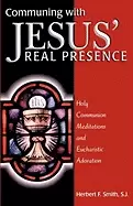 Image of communing with jesus real presence