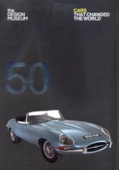 Image of 50 Cars That Changed the World by Andrew Nahum Paperback