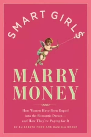 Image of Smart girls marry money by Elizabeth Ford