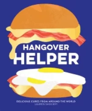 Image of hangover helper delicious cures from around the world