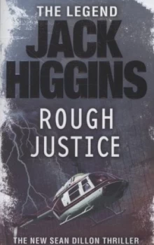 Image of Rough Justice by Jack Higgins Paperback