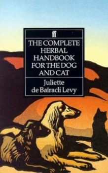 Image of The complete herbal handbook for the dog and cat by Juliette de Bairacli Levy