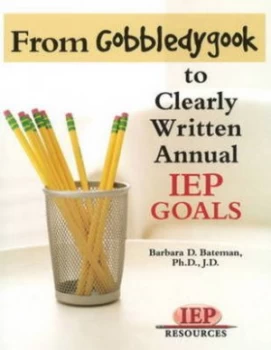 Image of From Gobeldygook to Clearly Written Iep Goals by Barbara Bateman Paperback