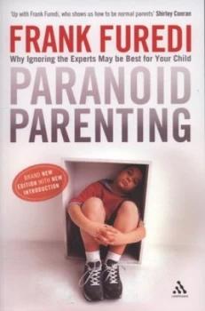 Image of Paranoid Parenting by Frank Furedi Paperback