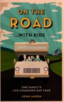 Image of On the Road...With Kids by John Ahern Book