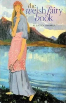 Image of The Welsh Fairy Book by Juliette M. Wood Book
