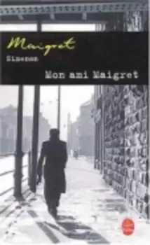 Image of Mon ami Maigret by Georges Simenon
