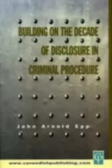 Image of Building on The Decade of Disclosure In Criminal Procedure