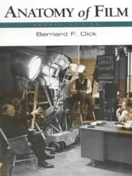 Image of Anatomy of Film by Bernard F Dick Paperback
