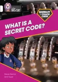 Image of Shinoy and the Chaos Crew: What is a secret code? Band 10/White