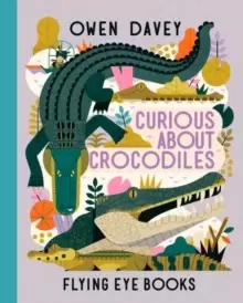 Image of CURIOUS ABOUT CROCODILES