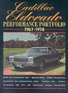 Image of Cadillac Eldorado Performance Portfolio 1967-78 : A Compilation of Road and Comparison Tests, Driving Impressions and New Model Introductions