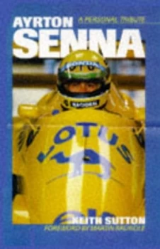 Image of Ayrton Senna by Keith Sutton and Martin Brundle Book