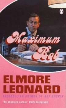 Image of Maximum Bob by Elmore Leonard Paperback