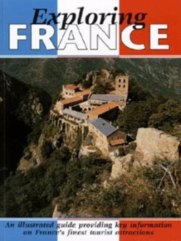 Image of Exploring France by Peter Titchmarsh and Helen Titchmarsh Book