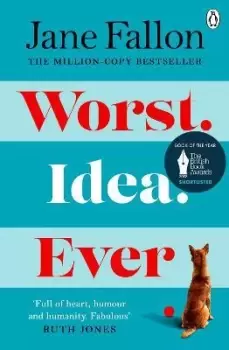 Image of Worst Idea Ever by JANE FALLON