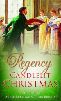 Image of Regency Candlelit Christmas by Julia Justiss and Annie Burrows and Terri Brisbin Paperback