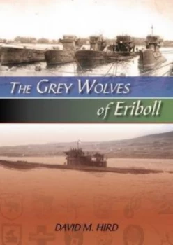 Image of The Grey Wolves of Eriboll by David M Hird Paperback