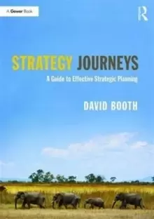 Image of Strategy Journeys : A Guide to Effective Strategic Planning