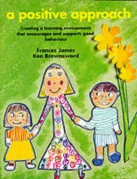 Image of A Positive Approach by Frances James and Ken Brownsword Paperback