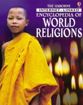 Image of The Usborne Internet-Linked Encyclopedia of World Religions by Kirsteen Rogers and Clare Hickman and Leonard Le Rolland and Verinder Bhachu and Joanne