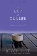 Image of cup of our life a guide to spiritual growth