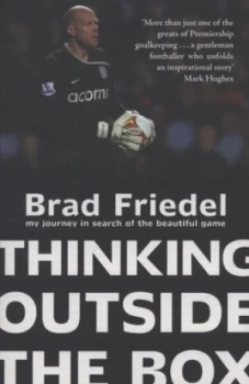 Image of Thinking Outside the Box by Brad Friedel Book