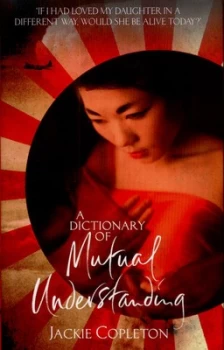 Image of A Dictionary of Mutual Understanding by Jackie Copleton Hardback
