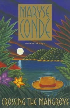 Image of Crossing the Mangrove by Maryse Conde Paperback