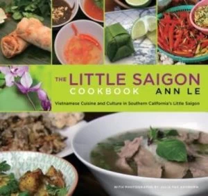 Image of Little Saigon Cookbook by Ann Le