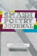 Image of smash poetry journal 125 writing ideas for inspiration and self exploration