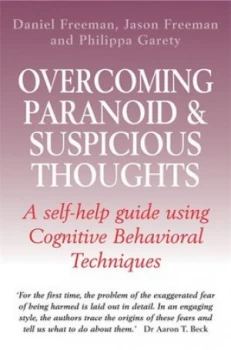Image of Overcoming Paranoid and Suspicious Thoughts by Daniel Freeman Paperback