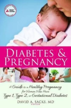 Image of Diabetes and Pregnancy by David A. Sacks Paperback