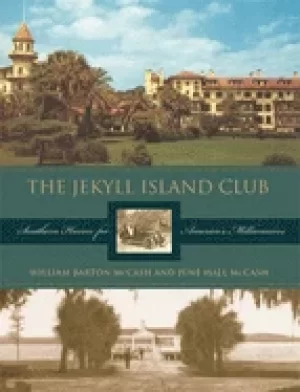 Image of jekyll island club southern haven for americas millionaires